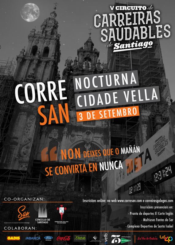 V CorreSan Nocturna Ciudade Vella. IV Circuíto Carreiras Populares Dep. Provincial A Coruña